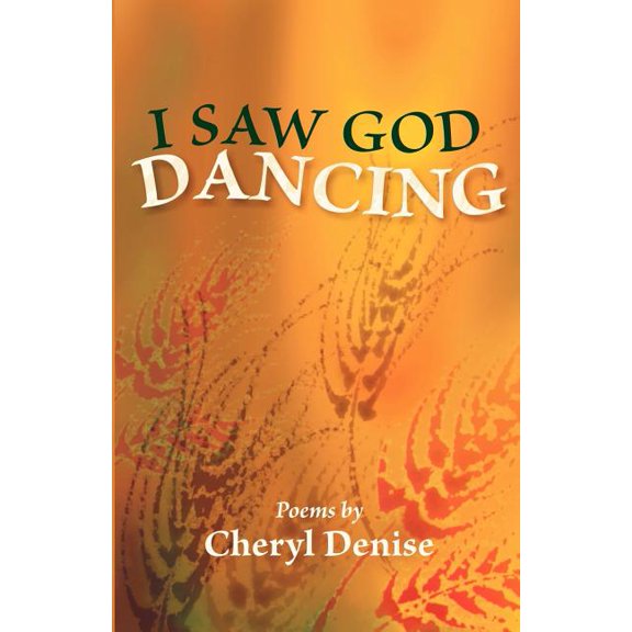 I Saw God Dancing