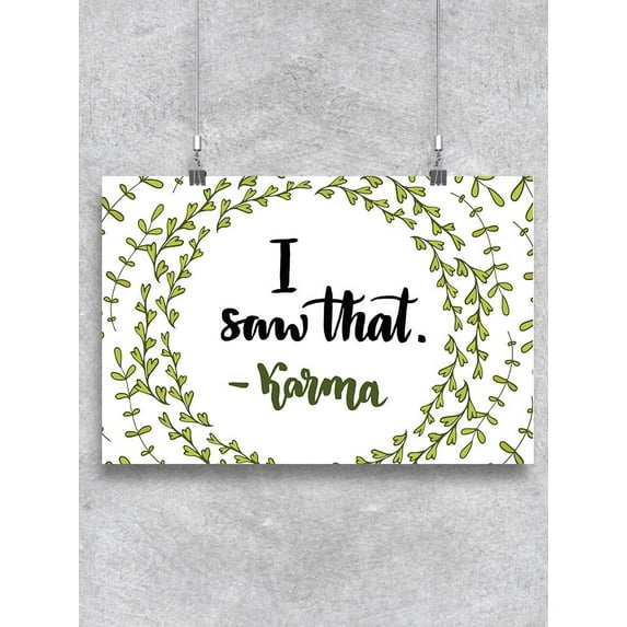I Saw That! Karma Poster -Image by Shutterstock