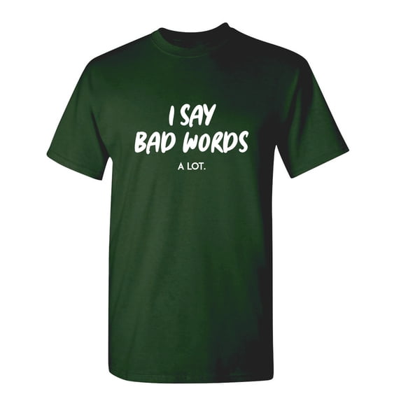 I Say Bad Words A Lot Christmas Apparel Adult Humor Novelty Sarcastic Premium Tshirt Xmas Holiday Anniversary Gift Hilarious Funny Saying Graphic Tees