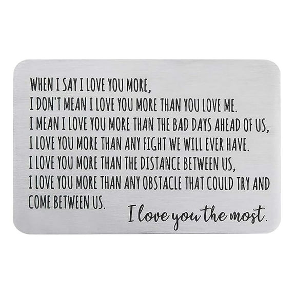 When I Say I Love You More Stainless Steel Insert Card - Anniversary Sentimental Gifts For Boyfriend Or Girlfriend,I Love You Card Romantic Gifts For Him Or Her