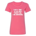 thumbnail image 1 of I Say IDK A Lot But I Be Knowin Womens crewneck tee, 1 of 2