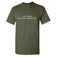 thumbnail image 1 of I Say Things Sarcastic Humor Graphic Tees Gift For Mens Novelty Funny T Shirt, 1 of 5
