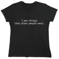 thumbnail image 1 of I Say Things Sarcastic Humor Novelty Funny Women's Casual Tees, 1 of 3