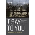 thumbnail image 1 of I Say to You: Ethnic Politics and the Kalenjin in Kenya, (Paperback), 1 of 1