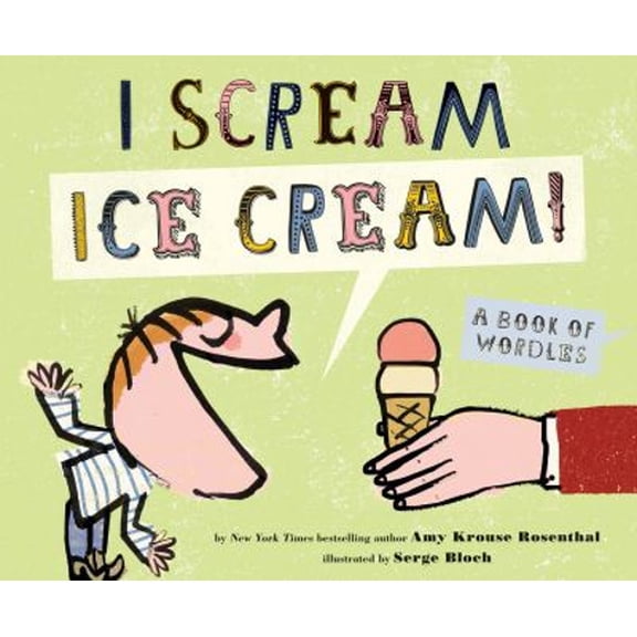 Pre-Owned I Scream! Ice Cream!: A Book of Wordles, 9781452100043, 1452100047, Hardcover,