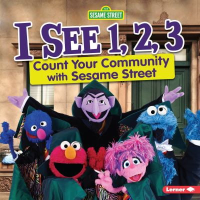 Pre-Owned I See 1, 2, 3: Count Your Community with Sesame Street (R) (Library Binding) 1541572637 9781541572638