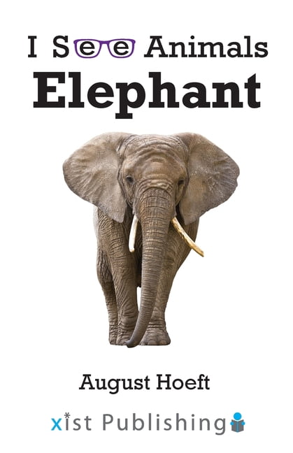 I See Animals Elephant, (Paperback) - Walmart.com