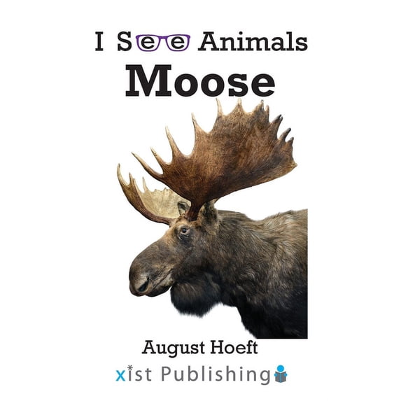 I See Animals Moose, (Paperback)