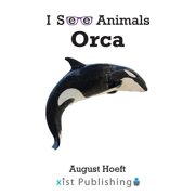 I See Animals Orca, Paperback
