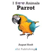 I See Animals Parrot, Hardcover