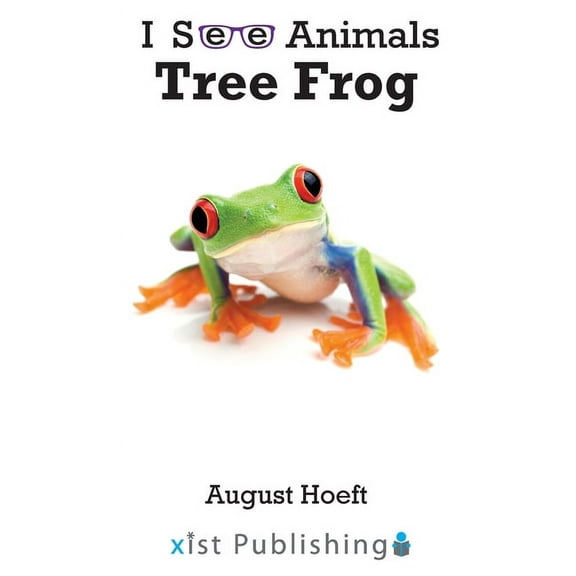 I See Animals: Tree Frog (Hardcover)