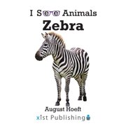 I See Animals Zebra, Paperback