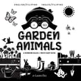 thumbnail image 1 of I See: I See Garden Animals: Bilingual (English / Filipino) (Ingles / Filipino) A Newborn Black & White Baby Book (High-Contrast Design & Patterns) (Hummingbird, Butterfly, Dragonfly, Snail, Bee, Spid, 1 of 1