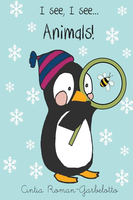 I See, I See... I see, I see...Animals, Book 1, (Paperback) - Walmart.com