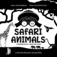 thumbnail image 1 of I See I See Safari Animals: Bilingual (English / German) (Englisch / Deutsch) A Newborn Black & White Baby Book (High-Contrast, Book 1, (Paperback), 1 of 1