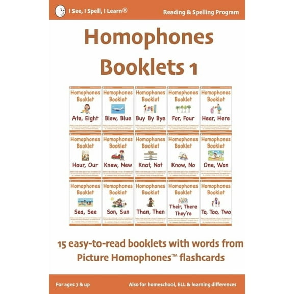 I See, I Spell, I Learn - Picture Homophones(tm) Flashcards, Kindle with Audio & Workbooks: HOMOPHONES BOOKLETS 1 - Fun & Easy-to-Read 15 Booklets with words from Picture Homophones(TM) flashcards SET