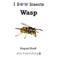 thumbnail image 1 of I See Insects Wasp, (Hardcover), 1 of 1