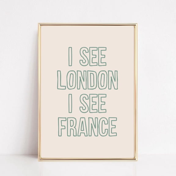 I See London I See France Print, Funny Bathroom Wall Art, Sage Green Bathroom Print, Quirky Bathroom Decor, Art UNFRAMED PAPER POSTER, Home Decor, Vintage Gift, Living Room Dercor