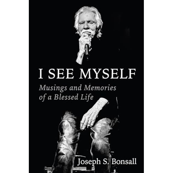 Pre-Owned I See Myself: Musings and Memories of a Blessed Life (Hardcover) 1956454837 9781956454833