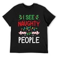 thumbnail image 1 of I See Naughty People Funny Holiday Gift Men Women Christmas T-Shirt Black Large, 1 of 5