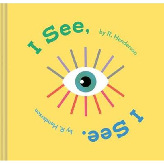 Pre-Owned I See, I See. (Hardcover) 1452183341 9781452183343