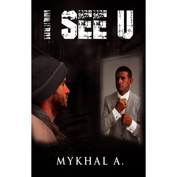 I See U: Accountability and Spiritual Growth at It's Finest.., (Paperback)