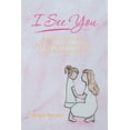 thumbnail image 1 of I See You : A Journey Out of Abuse by Creating a Conversation With Your Inner Child, 1 of 1