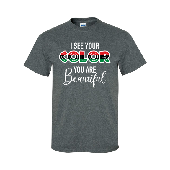 I See Your Color, You Are Beautiful Unisex Adult Short Sleeve T-shirt-Heather Grey-xl