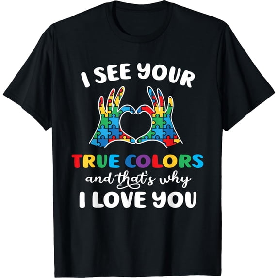 I See Your True Color Infinity Heart Neurodiversity Autism T-Shirt