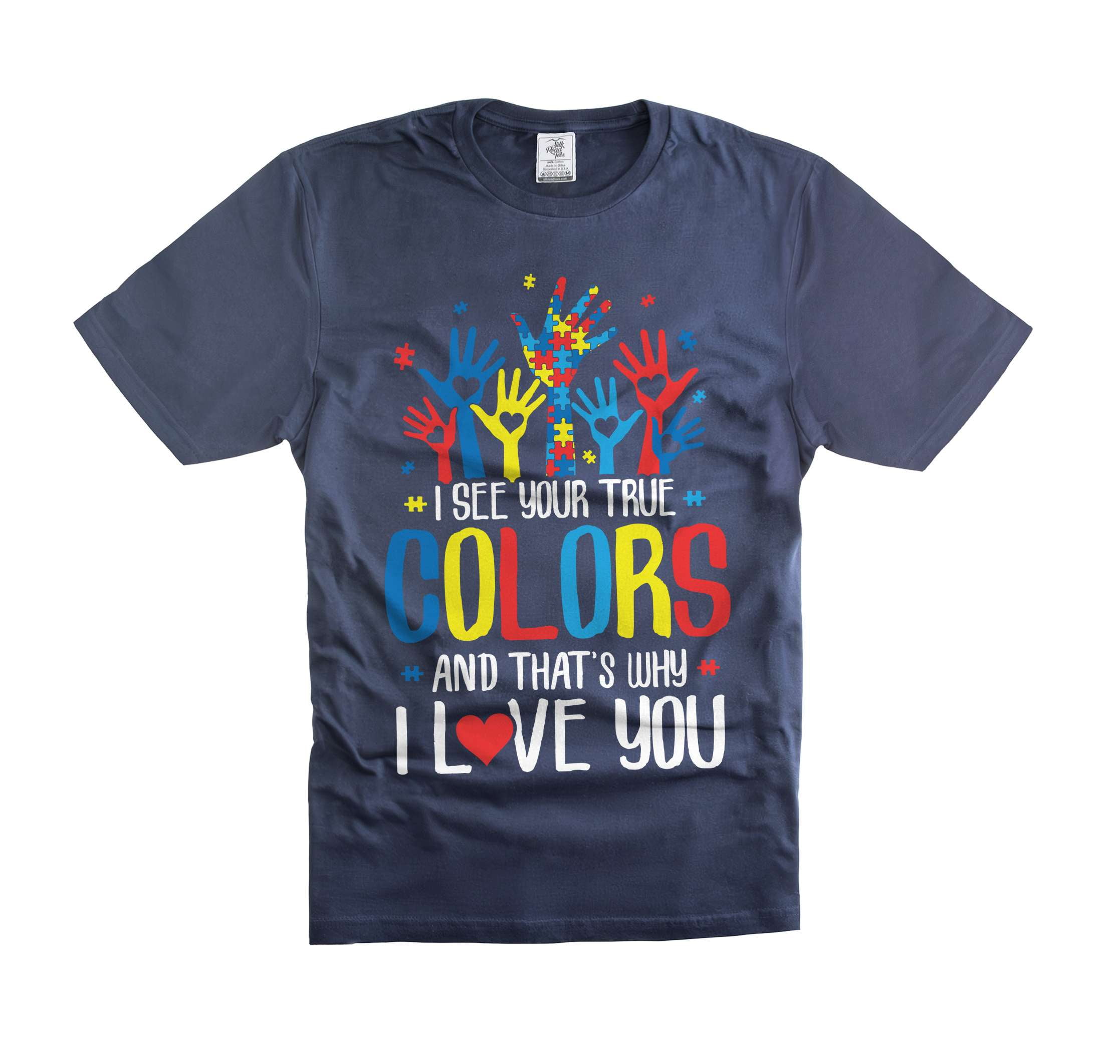 I See Your True Colors And That's Why I Love You Shirt Puzzle Piece Shirt Autism Awareness Shirt (Medium Navy Blue)
