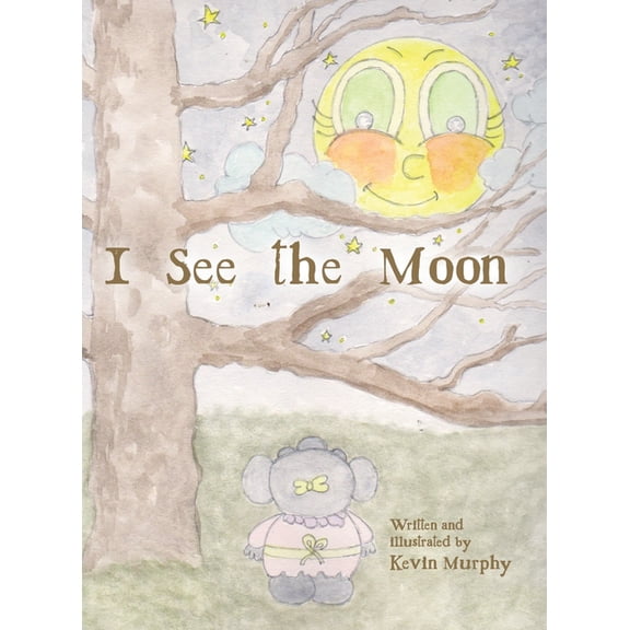 I See the Moon, (Hardcover)