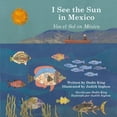 thumbnail image 1 of Pre-Owned I See the Sun in Mexico: Volume 5 (Hardcover) 1935874268 9781935874263, 1 of 1