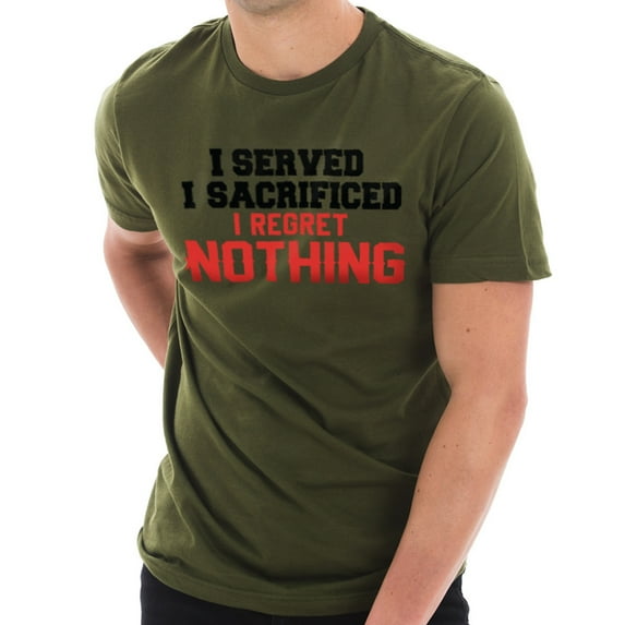 I Served I Sacrificed I Regret Nothing Graphic Design Ring Spun Combed Cotton Short Sleeve Deluxe Jersey T-Shirt - Army Green 3XL