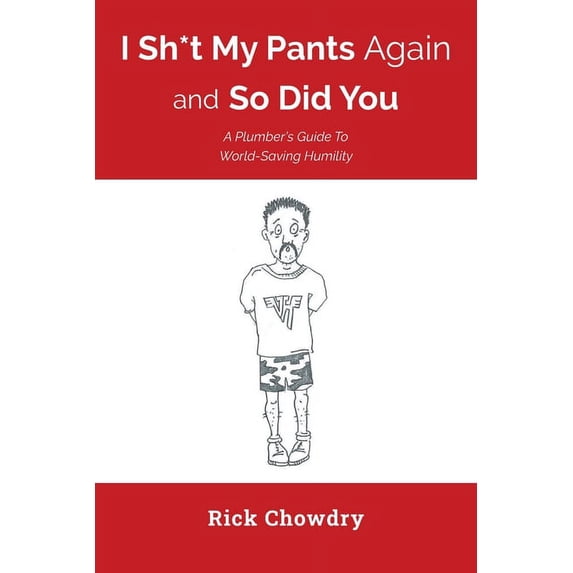 I Sh*t My Pants Again and So Did You (Paperback)