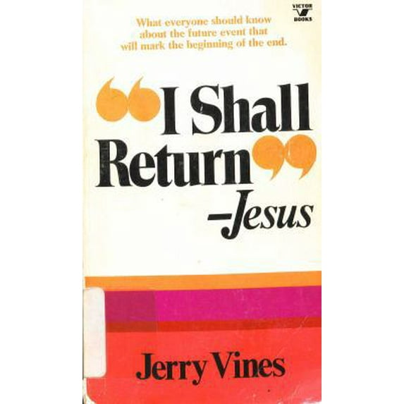 Pre-Owned I Shall Return: Jesus (Unknown) 0882077023 9780882077024