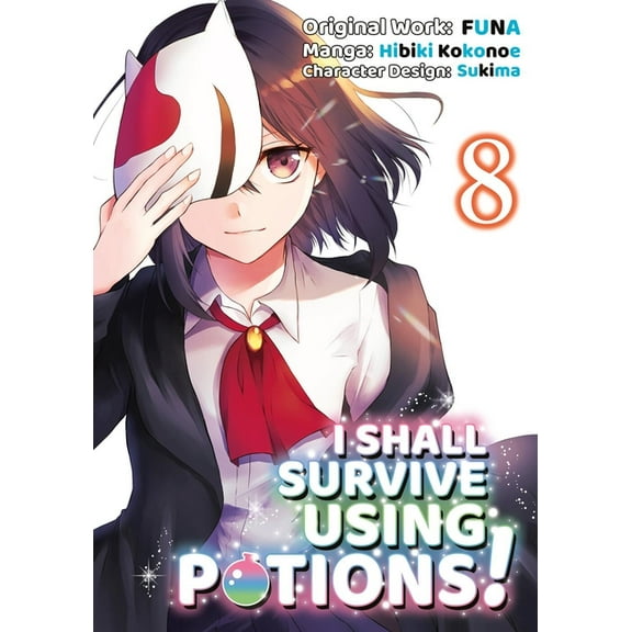 I Shall Survive Using Potions! (Manga) I Shall Survive Using Potions (Manga) Volume 8: Volume 8, Book 8, (Paperback)