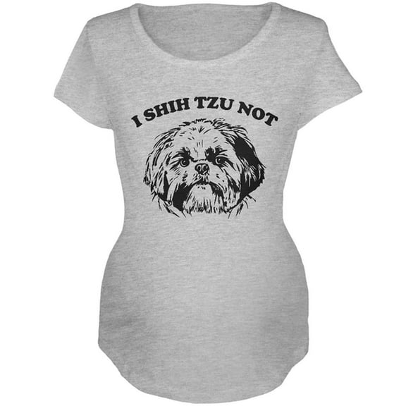 I Shih Tzu Not Maternity Soft T Shirt Heather MD