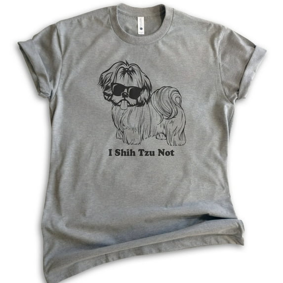 I Shih Tzu Not Shirt Shih Tzu Shirt, Unisex Women's Men's Shirt, Shihtzu Shirt, Funny Dog Graphic Tee, Dark Heather Gray, X-Large