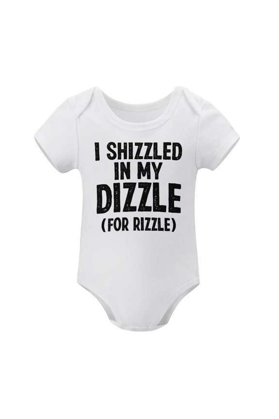 I Shizzled in My Dizzle for Rizzle - Baby Clothes - Funny Newborn Bodysuit Outfits for Boys And Girls White-style-1 3months