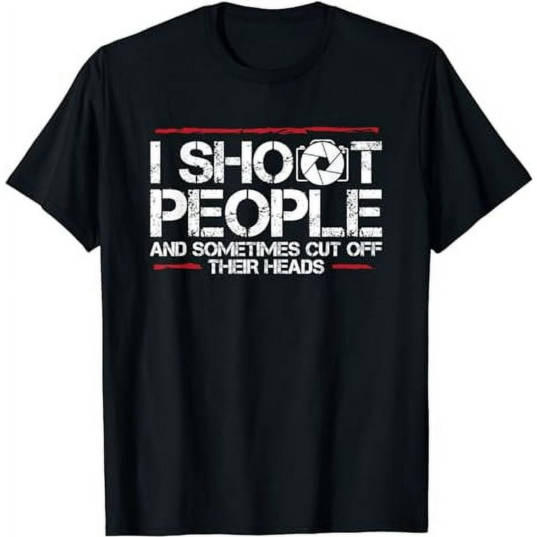 Shoot People T-Shirt Shoot People T-Shirt