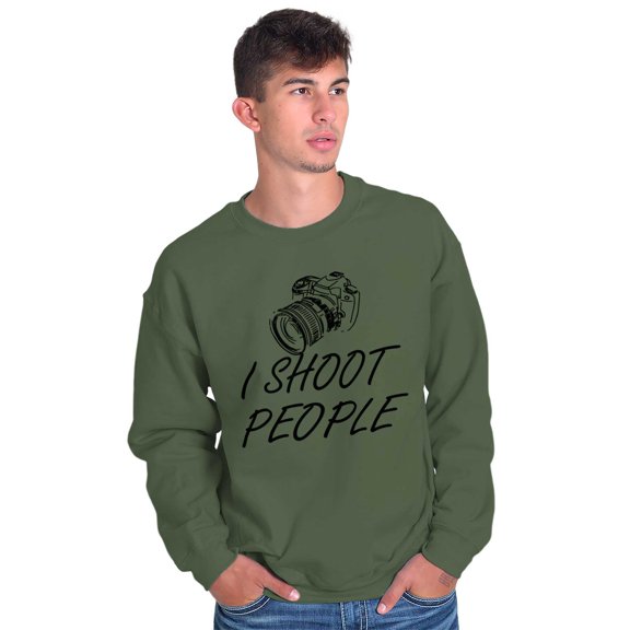 I Shoot People Camera Photography Pun Sweatshirt for Men or Women Brisco Brands M