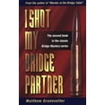 thumbnail image 1 of Pre-Owned I Shot My Bridge Partner (Paperback) 1894154126 9781894154123, 1 of 1