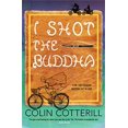 thumbnail image 1 of Pre-Owned I Shot the Buddha (Hardcover) 1616957220 9781616957223, 1 of 1