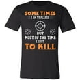 thumbnail image 1 of I Shot to Kill Hunter T-Shirt, 1 of 4
