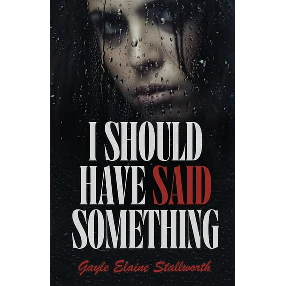 I Should Have Said Something, (Paperback)