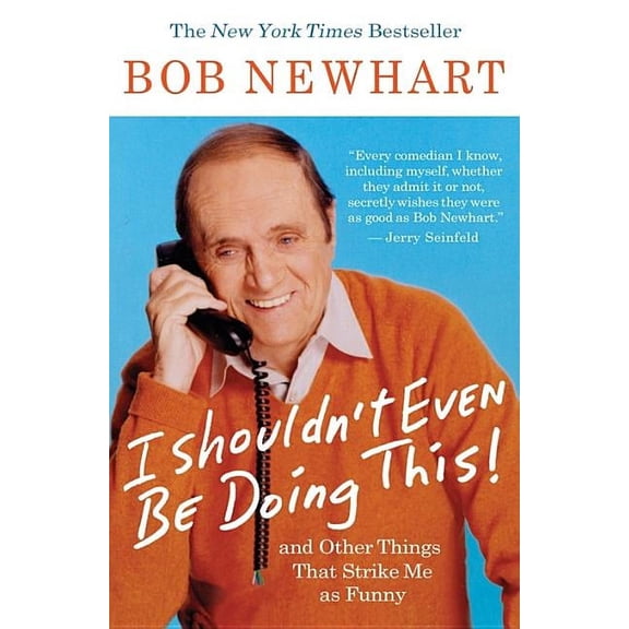 I Shouldn't Even Be Doing This!: And Other Things That Strike Me as Funny, (Paperback)