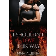 I Shouldnt I Shouldnt Love This Way, Book 2, Paperback