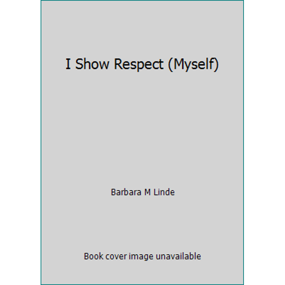 Pre-Owned I Show Respect (Paperback) 1478804688 9781478804680