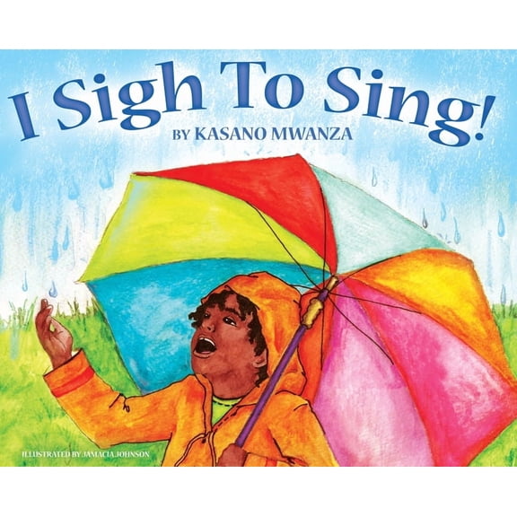 I Sigh to Sing!, (Hardcover)