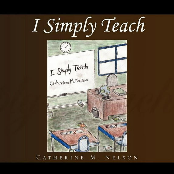 I Simply Teach, (Paperback)